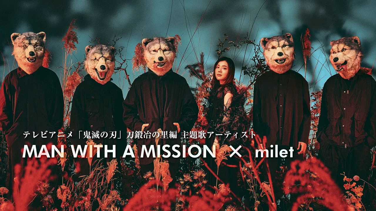Man With a Mission y milet juntos para el opening del arco Swordsmith Village de Demon Slayer: Kimetsu no Yaiba